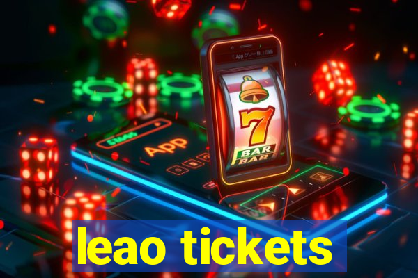 leao tickets